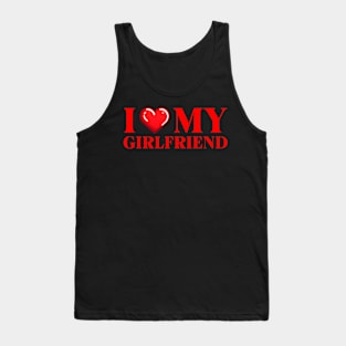 I Love My Girlfriend Tank Top